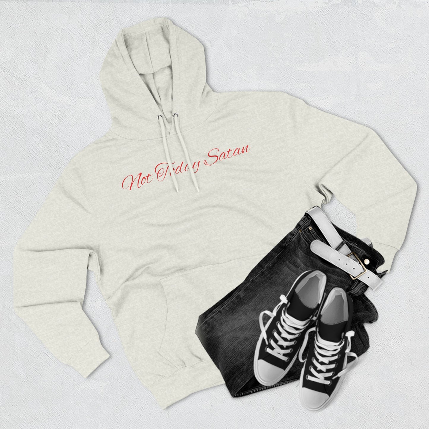 Not Today Satan Hoodie