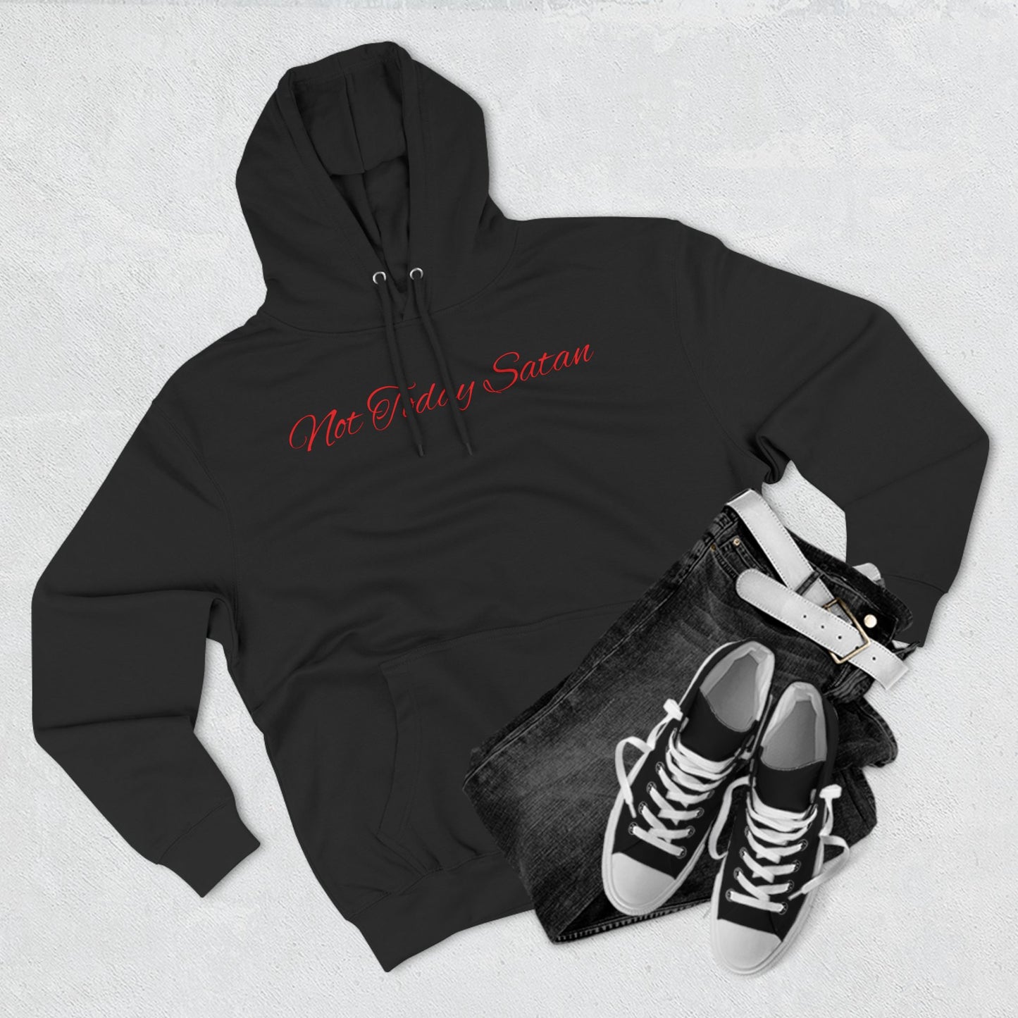 Not Today Satan Hoodie