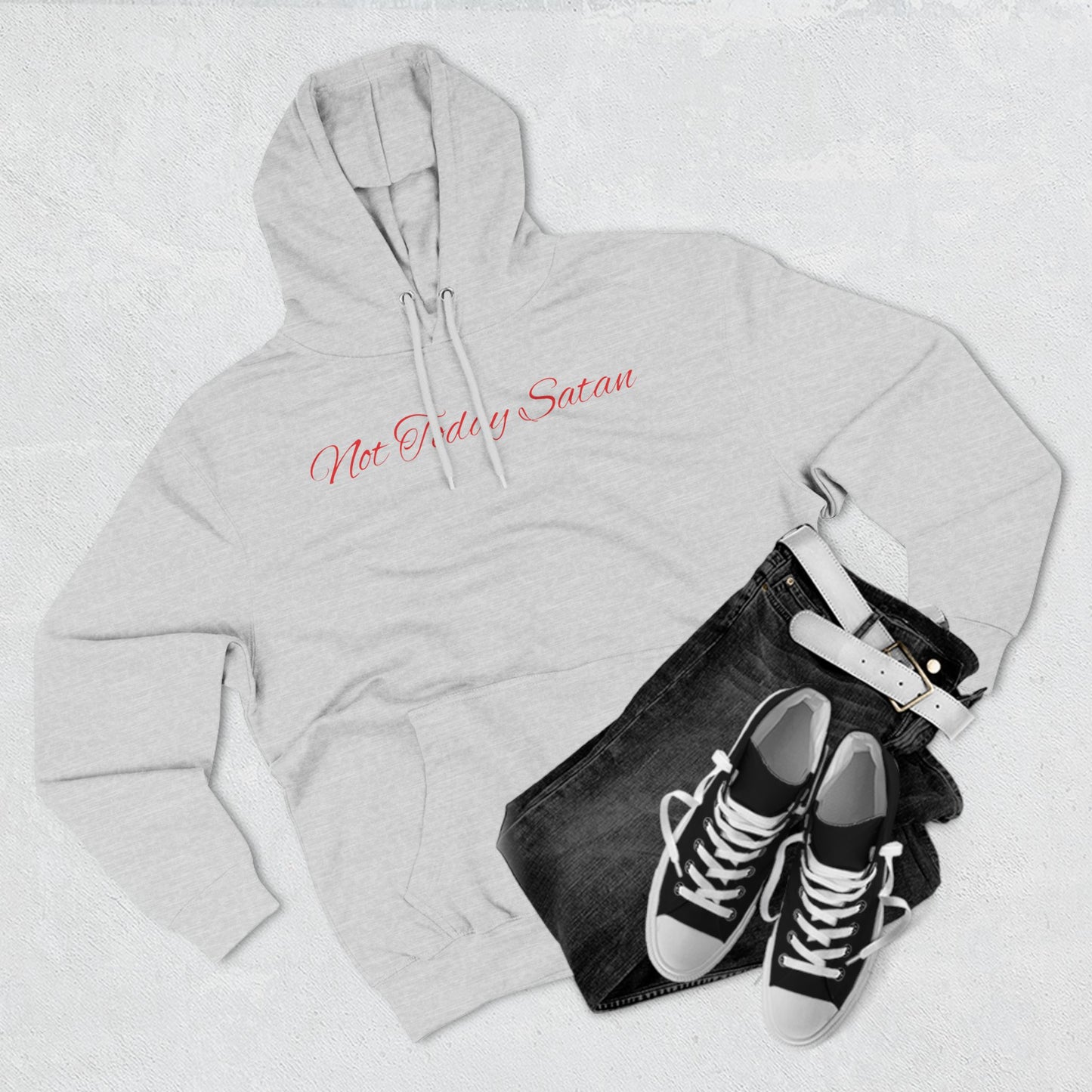 Not Today Satan Hoodie