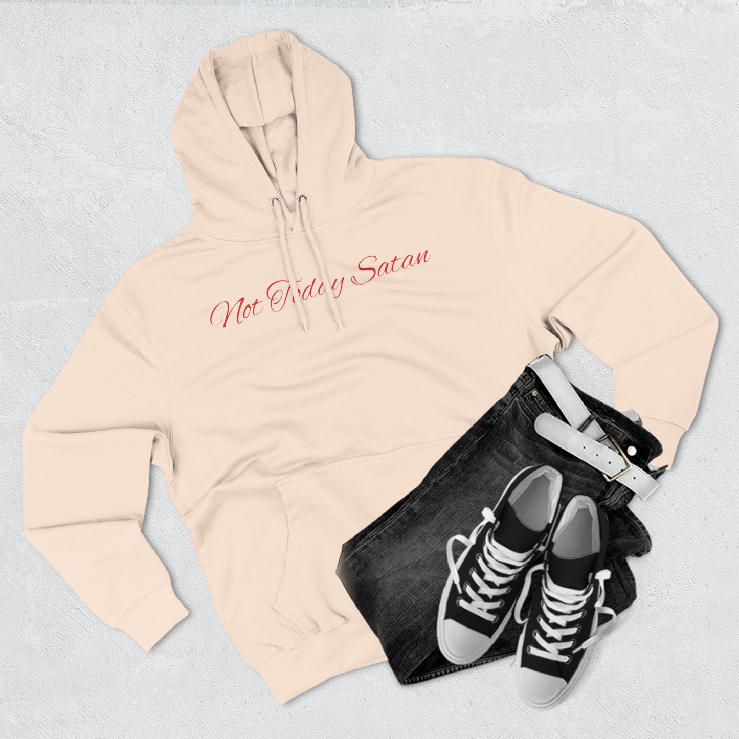 Not Today Satan Hoodie