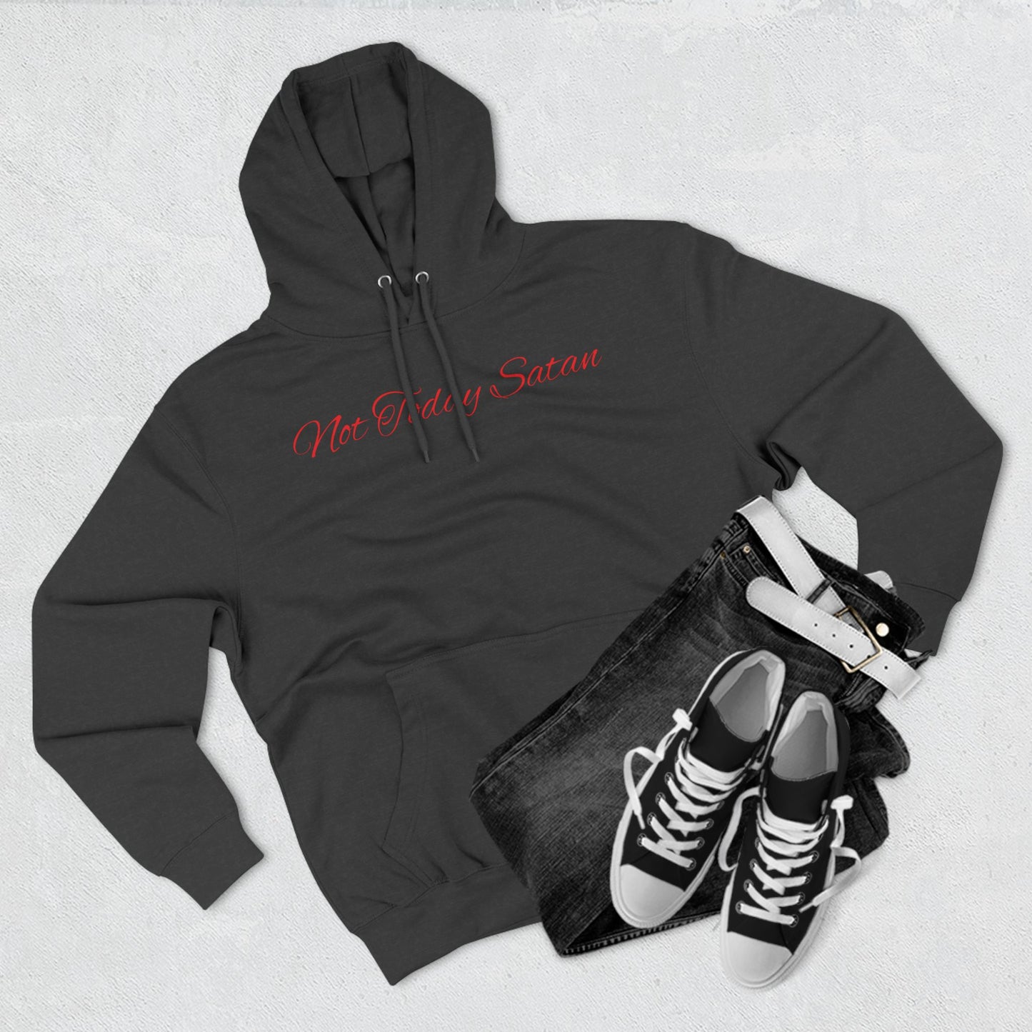 Not Today Satan Hoodie