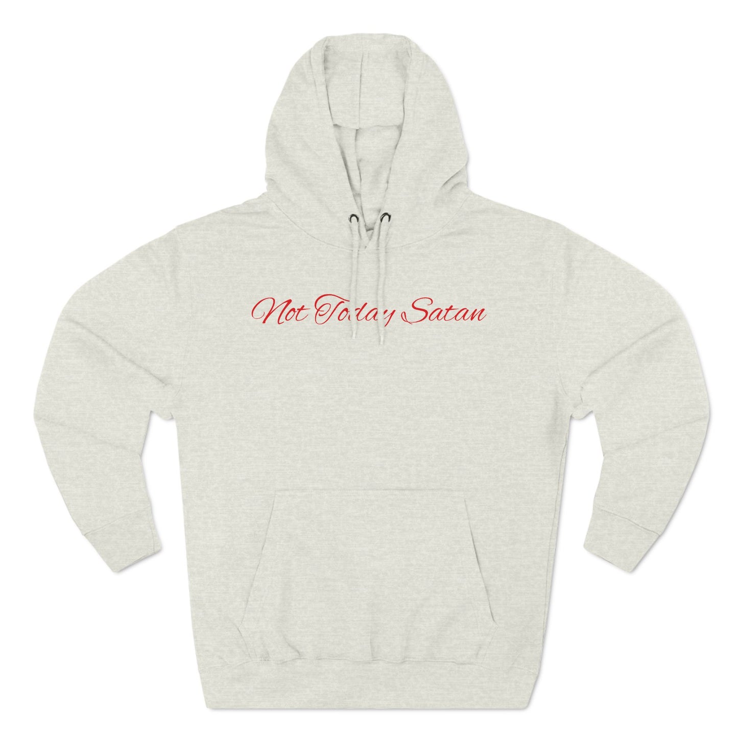 Not Today Satan Hoodie